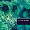 Texture & Light - Inner Space Odyssey